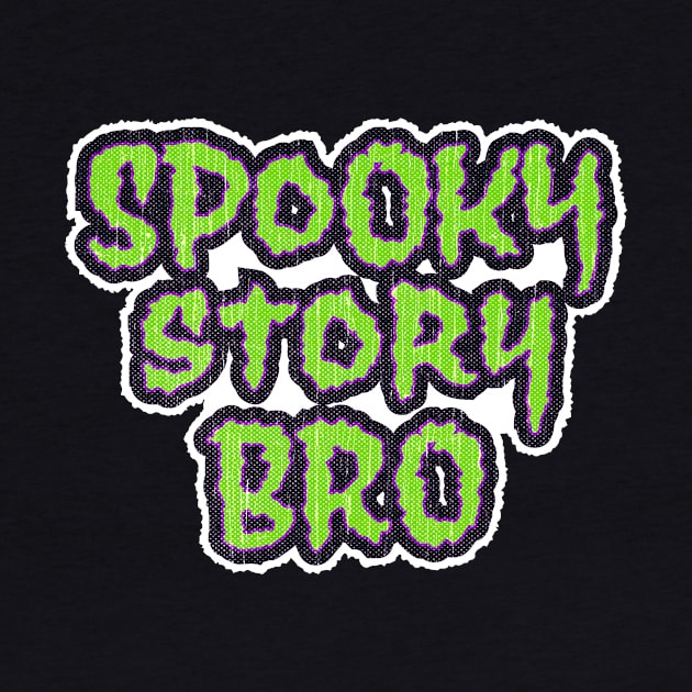 Spooky Story Bro by retroready